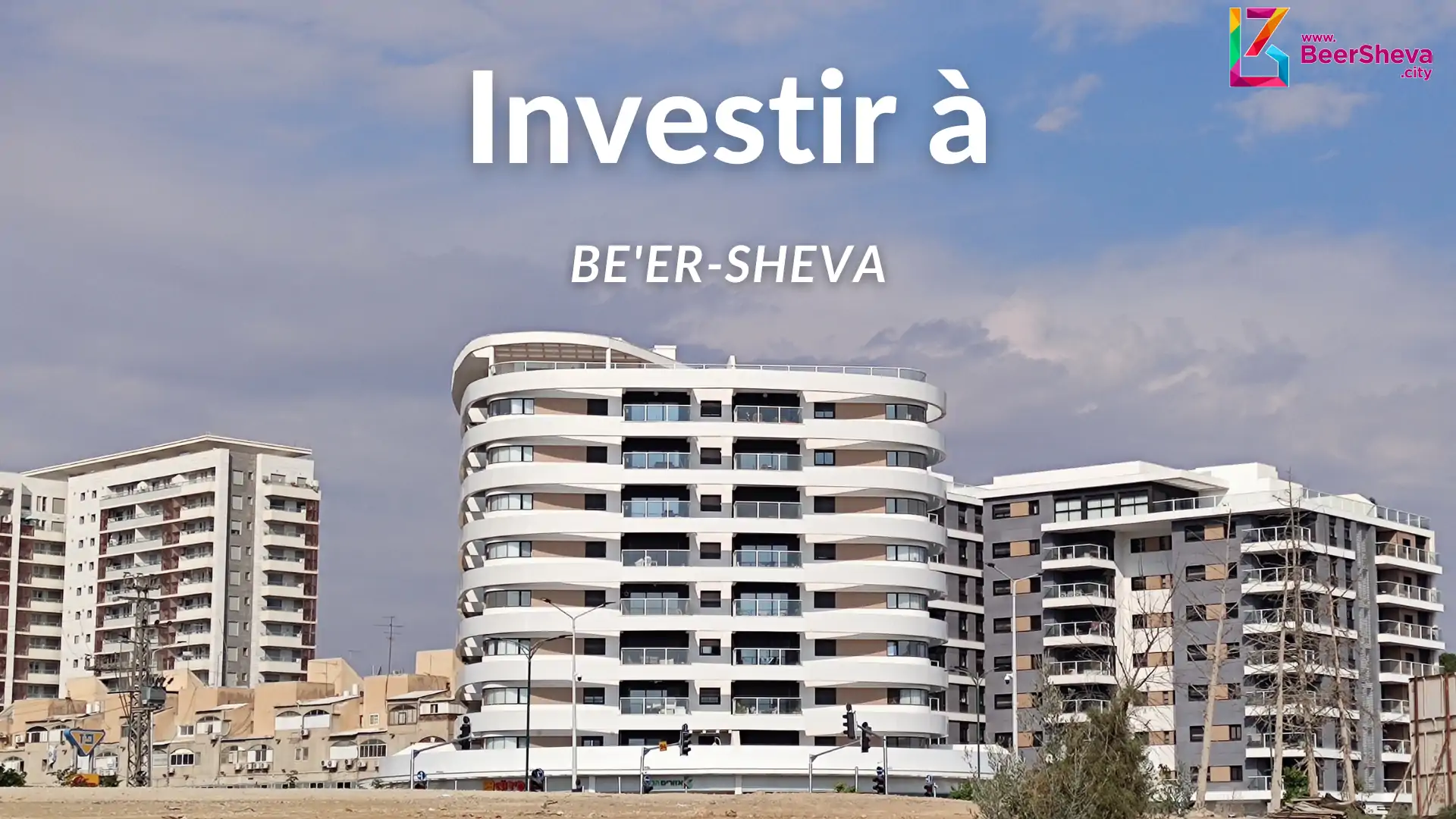 Comment et où investir à Be'er-Sheva ?